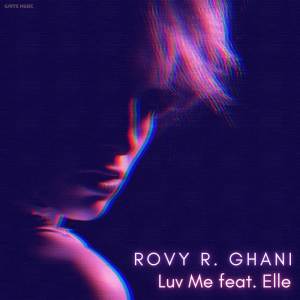 Rovy R. Ghani的專輯Luv Me