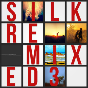 Album Silk Remixed 03 from Dan & Sam