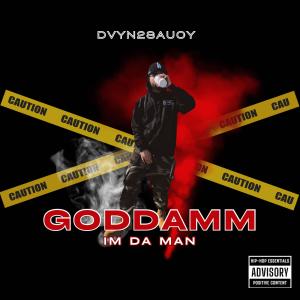 Dvyn2Saucy的專輯GODDAMM (Explicit)