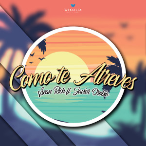 Sean Rich的专辑Como Te Atreves