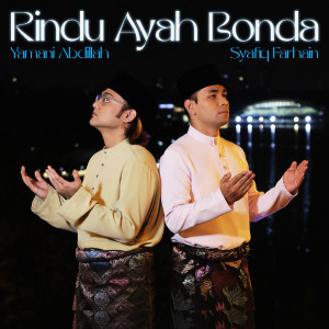 Syafiq Farhain的專輯Rindu Ayah Bonda