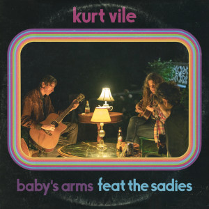收聽Kurt Vile的Baby's Arms歌詞歌曲