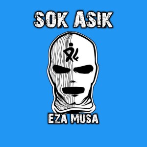 Album Sok Asik from Eza Musa