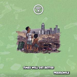 อัลบัม Times Will Get Better ศิลปิน Peersonile