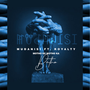 Album Motho Ke Motho Ka Batho oleh Mudanisi