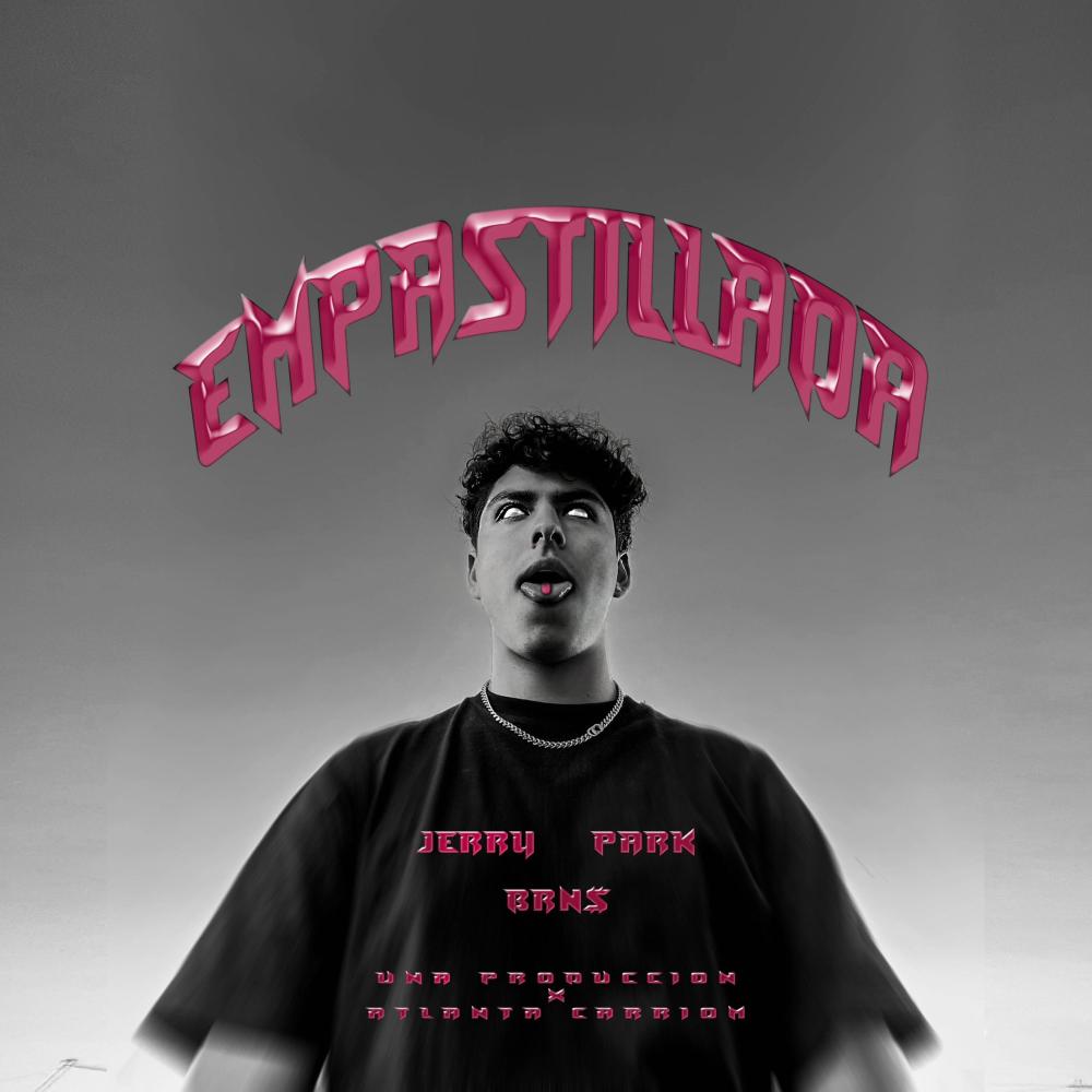 Empastillada (feat. BRN$) (Explicit)
