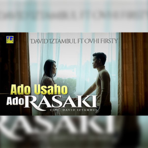 Dengarkan Ado Usaho Ado Rasaki lagu dari David Iztambul dengan lirik
