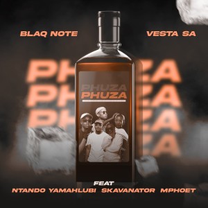Dengarkan lagu Phuza nyanyian Blaq Note dengan lirik