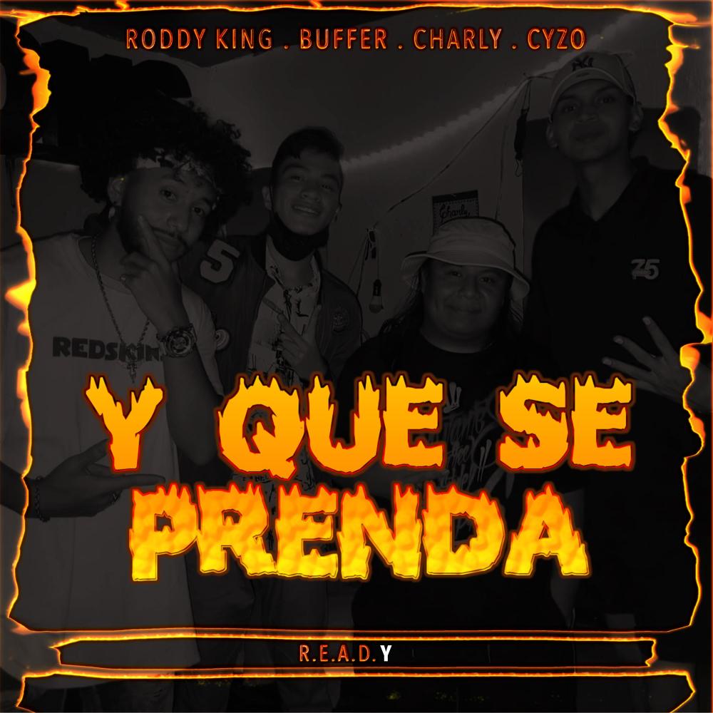 Y que se Prenda (feat. Buffer & Cyzo)