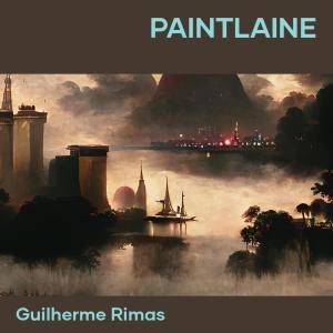 ดาวน์โหลดและฟังเพลง Paintlaine (Explicit) พร้อมเนื้อเพลงจาก Guilherme Rimas