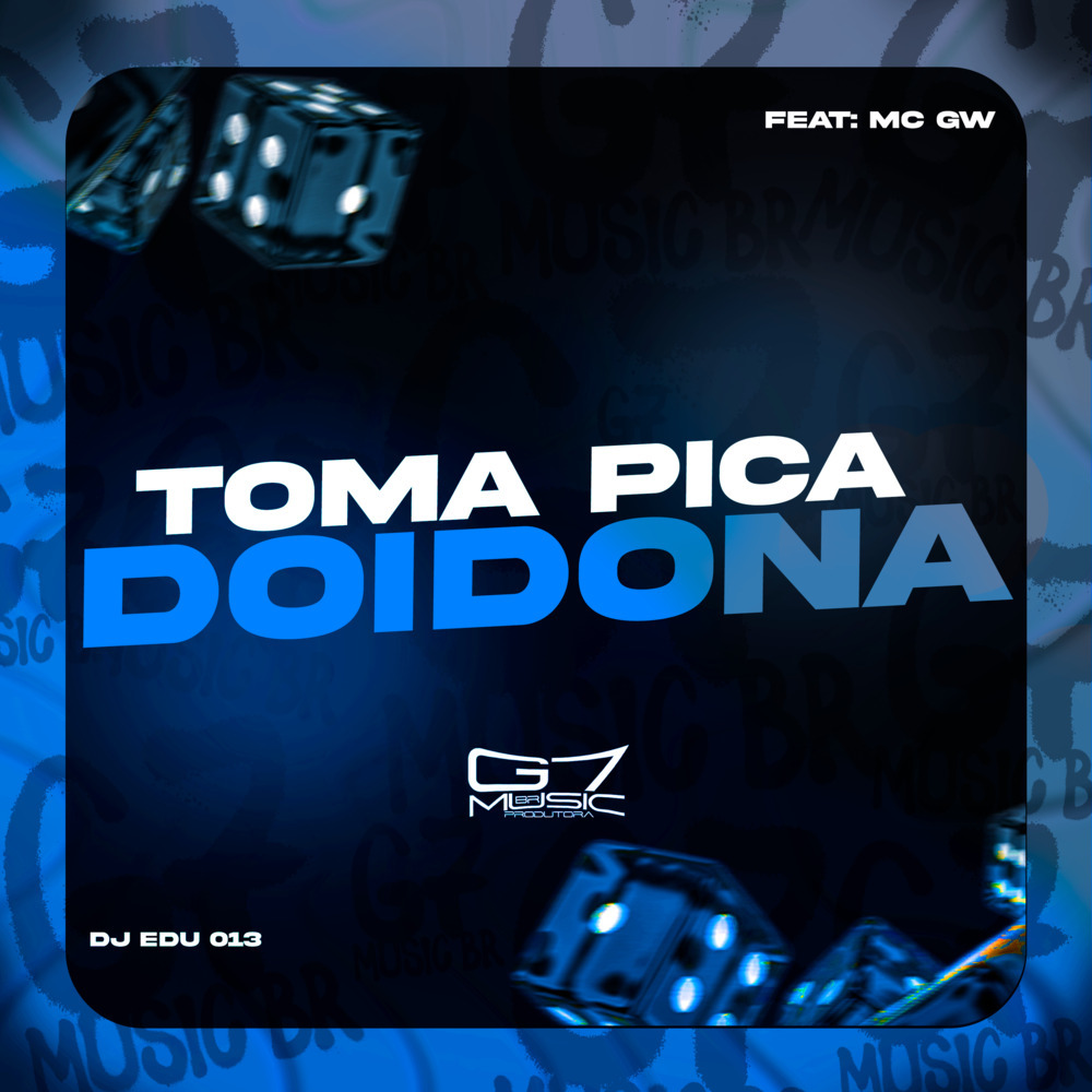 Toma Pica Doidona (Explicit)