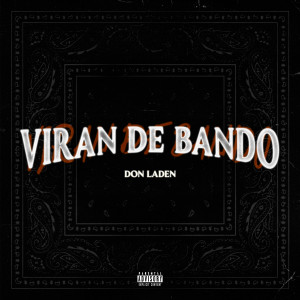 Album Viran de Bando (Explicit) from Don Laden