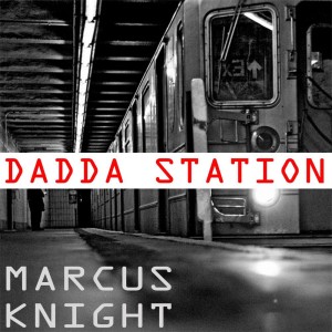 Album Dadda Station from Marcus Knight