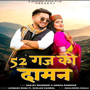 Listen to 52 Gaj Ko Daaman song with lyrics from Sanjay Bhandari