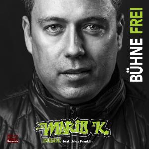 Album Bühne frei (feat. Julez Franklin) from Mario K.