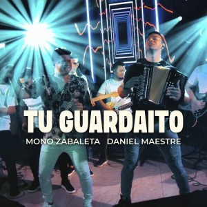 อัลบัม Tu Guardaito (En Vivo) ศิลปิน Mono Zabaleta