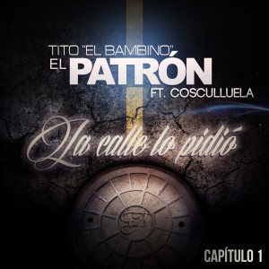 La Calle Lo Pidió (feat. Cosculluela)