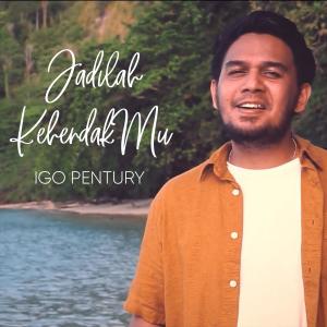Dengarkan Jadilah KehendakMu lagu dari Igo Pentury dengan lirik