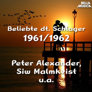 Various Artists的專輯Beliebte Deutsche Schlager 1961 und 1962