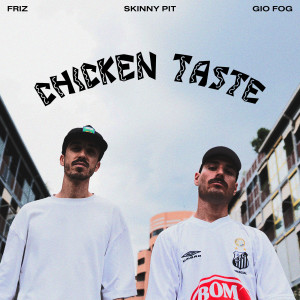 Album Chicken Taste (Explicit) oleh Friz