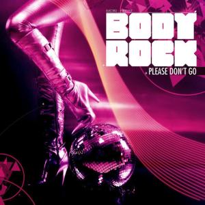 ดาวน์โหลดและฟังเพลง Please Don't Go (Instrumental) พร้อมเนื้อเพลงจาก Body Rock