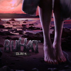 Gloc 9的专辑Buhat