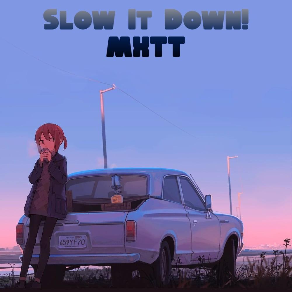Slow It Down! (Explicit)
