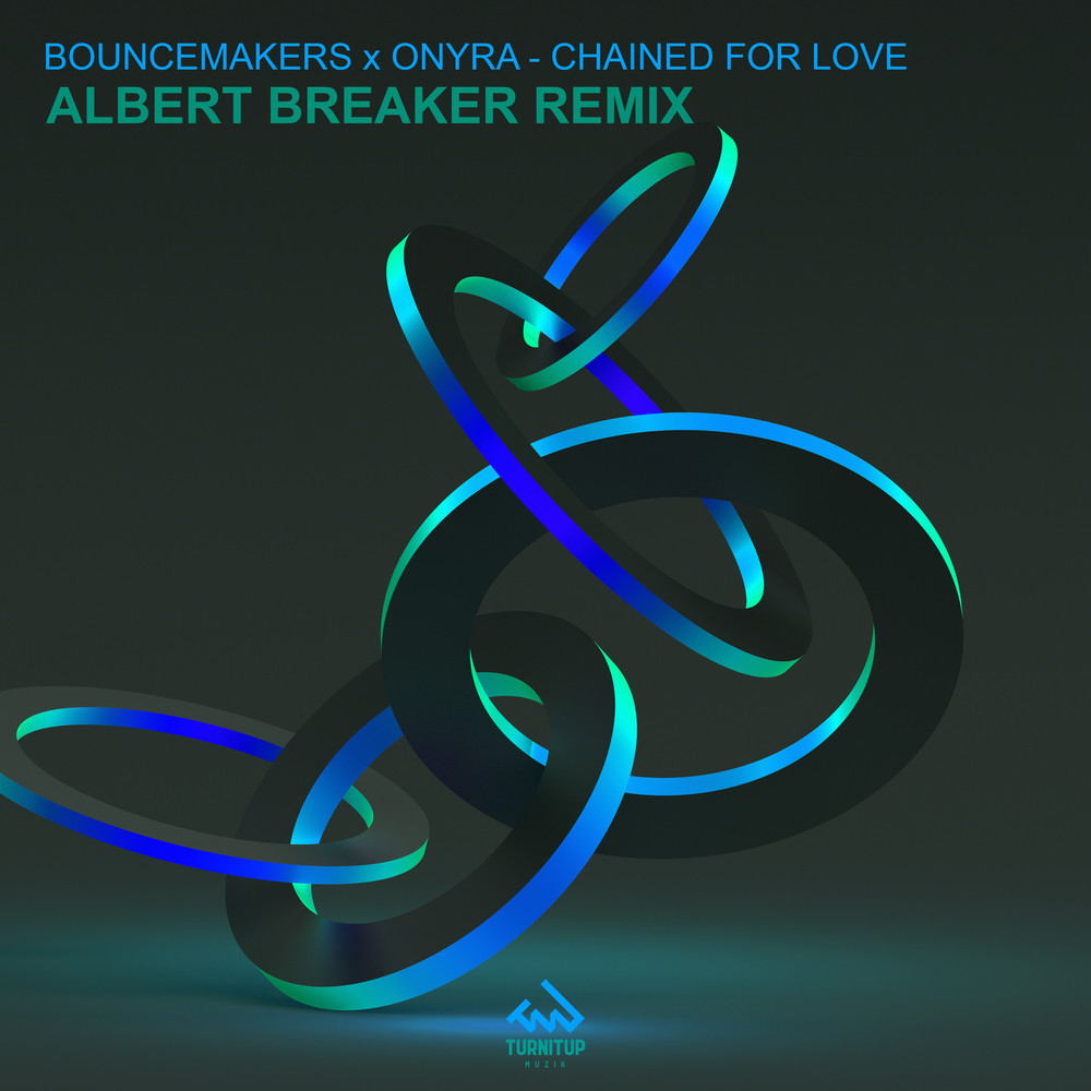 Chained for Love (Albert Breaker Remix) (Albert Breaker Remix|Albert Breaker Remix)