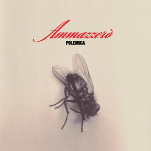 Album Ammazzerò from Polemica