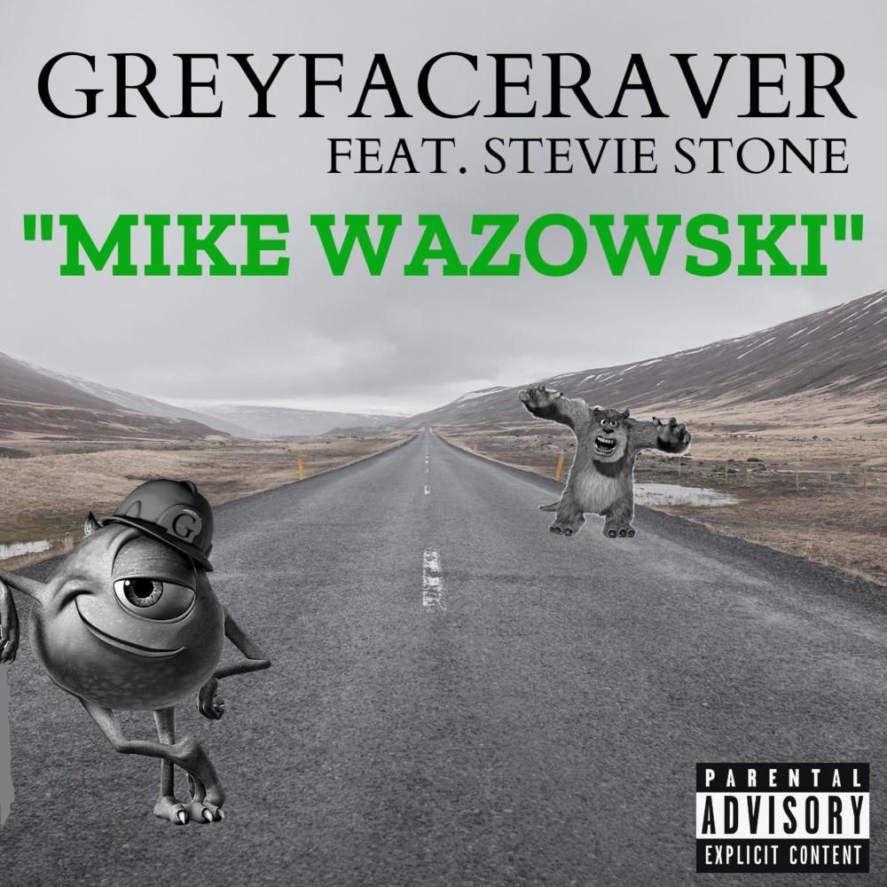 Mike Wazowski(feat. Stevie Stone) (Explicit)