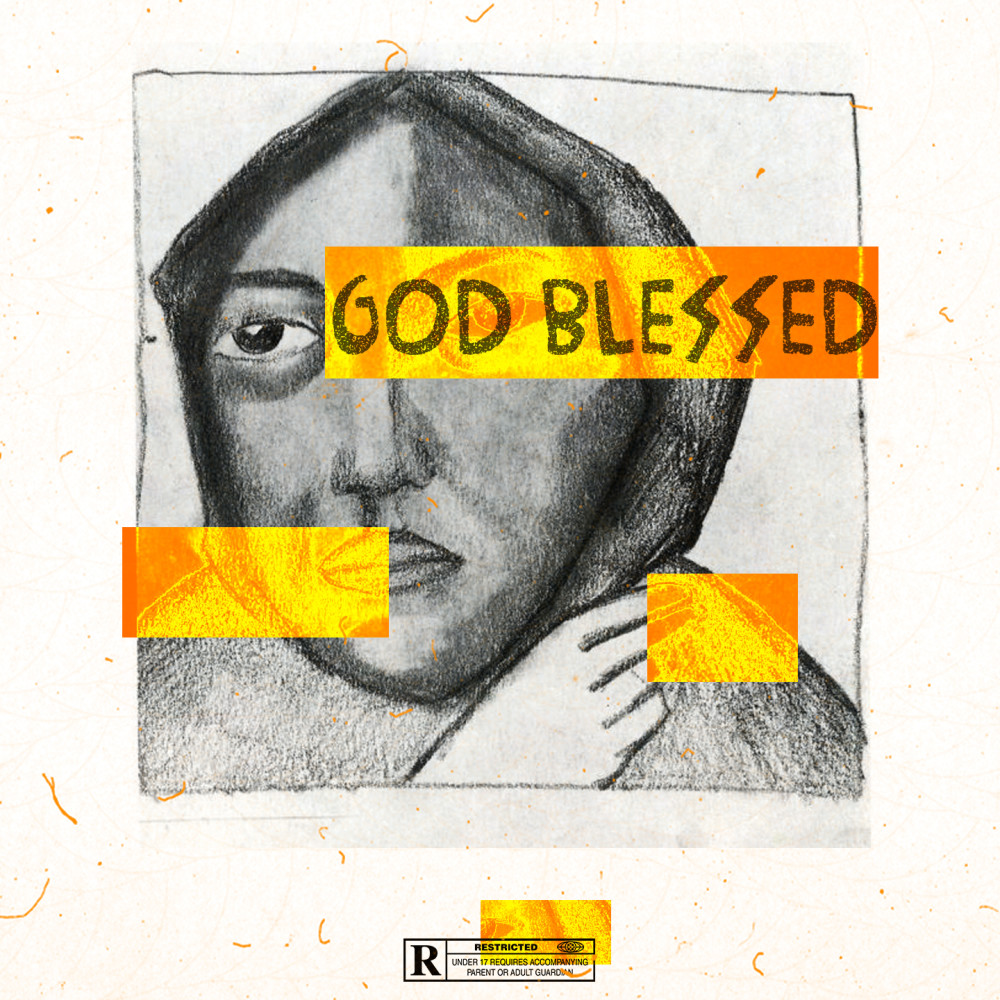 GOD BLESSED (Explicit)