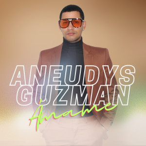Aneudys Guzman的專輯Ámame