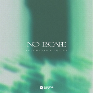 No Escape dari YOTCHAKID