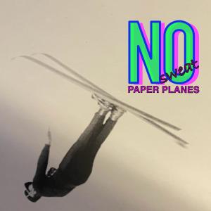 อัลบัม No Sweat ศิลปิน Paper Planes