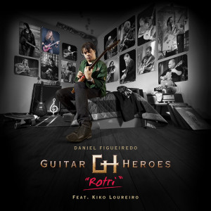 Album Guitar Heroes - Rotri from Daniel Figueiredo