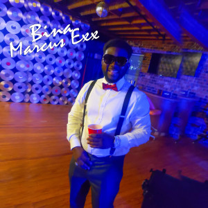 Listen to Bina song with lyrics from Marcus Exx