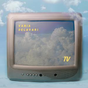 ดาวน์โหลดและฟังเพลง TV พร้อมเนื้อเพลงจาก Vania Delavari