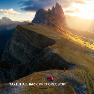 Take It All Back dari Kris Orlowski