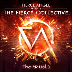 อัลบัม Fierce Angel Presents the Fierce Collective, Vol. 1 ศิลปิน The Fierce Collective