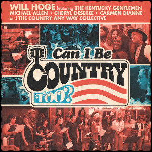 Will Hoge的專輯Can I Be Country Too?