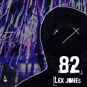 Listen to 82 (Explicit) song with lyrics from Lex Jones