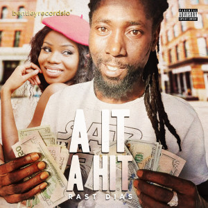 ดาวน์โหลดและฟังเพลง A IT A HIT (Explicit) พร้อมเนื้อเพลงจาก Rast Dias