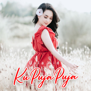 Dengarkan Ku Puja Puja (Tarik Sis Semongko) lagu dari Lala Widy dengan lirik