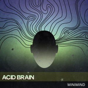 Minimind的專輯Acid Brain