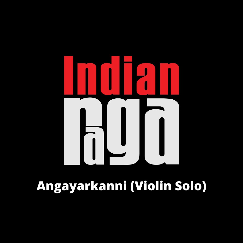 Angayarkanni (Violin Solo) - Navaragamalika - Adi talam