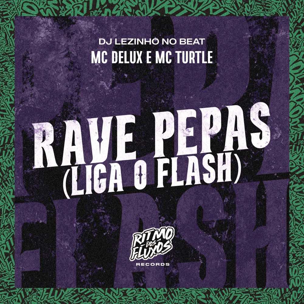 Rave Pepas (Liga o Flash)