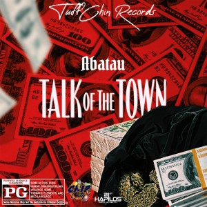 收聽Abatau的Talk of the Town (Explicit)歌詞歌曲