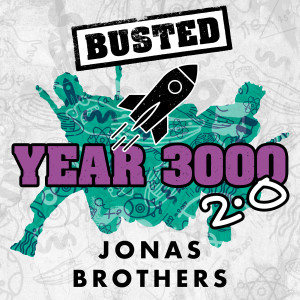 Album Year 3000 2.0 oleh Jonas Brothers