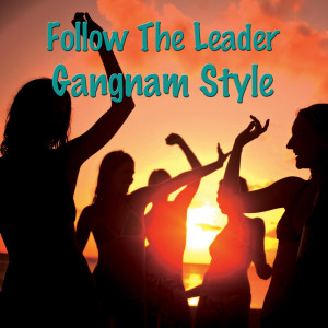 Psy-Co-Billy的專輯Follow The Leader Gangnam Style