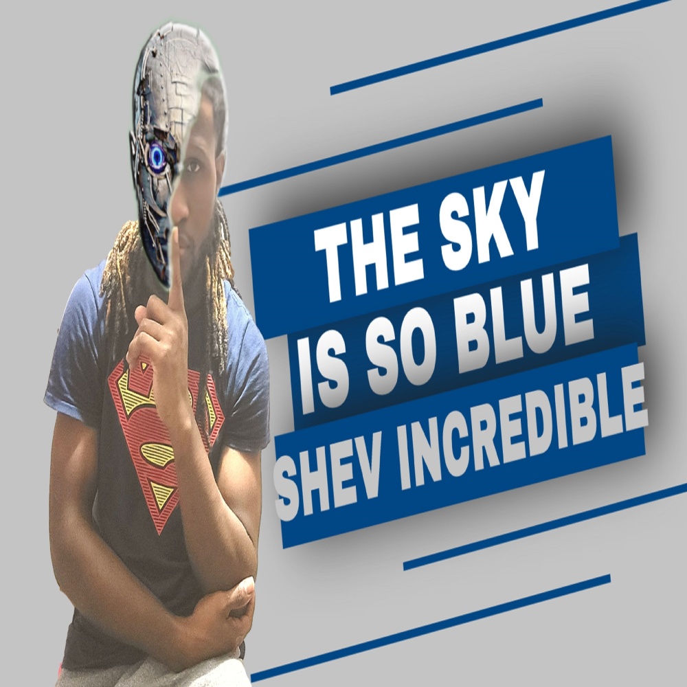 The Sky Is so Blue